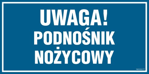 Znak PA551 Uwaga podnośnik nożycowy, 400x200 mm, PN - Płyta 1 mm