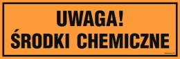 Znak PA552 Uwaga! Środki chemiczne, 300x100 mm, PN - Płyta 1 mm