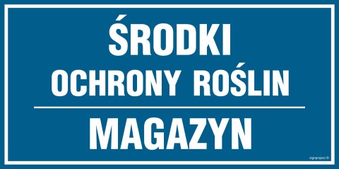 Znak PA555 Środki ochrony roślin Magazyn, 400x200 mm, FN - Folia samoprzylepna