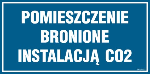 Znak PA558 Pomieszczenie bronione instalacją CO2 - opakowanie 10 sztuk, 100x50 mm, PN - Płyta 1 mm