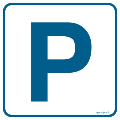 Znak RA074 Parking, 100x100 mm, PN - Płyta 1 mm