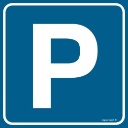 Znak RA117 Parking, 100x100 mm, PN - Płyta 1 mm