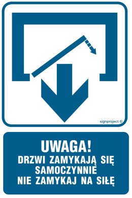 Znak RB010 Uwaga! Drzwi zamykają się samoczynnie, 100x150 mm, FN - Folia samoprzylepna