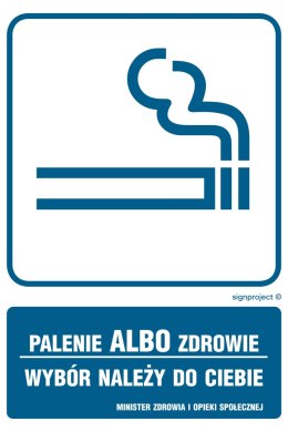 Znak RB014 Palenie albo zdrowie, 200x300 mm, PN - Płyta 1 mm