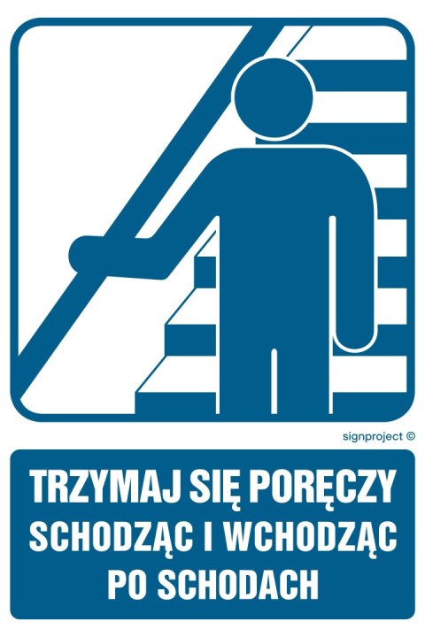 Znak RB032 Trzymaj się poręczy schodząc i wchodząc po schodach, 150x225 mm, PN - Płyta 1 mm