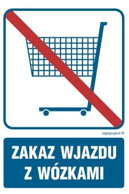 Znak RB509 Zakaz wjazdu z wózkami, 250x375 mm, FN - Folia samoprzylepna