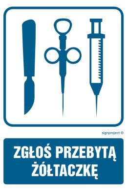 Znak RF023 Zgłoś przebytą żółtaczkę, 250x375 mm, FN - Folia samoprzylepna