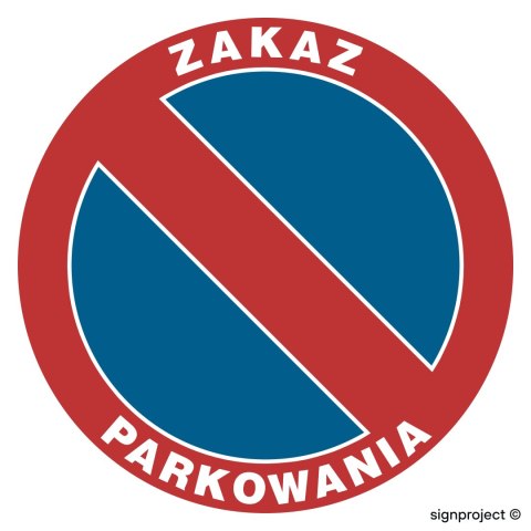 Znak SA009 Zakaz parkowania, 300x300 mm, PN - Płyta 1 mm