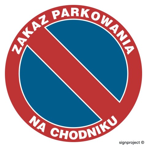 Znak SA010 Zakaz parkowania na chodniku, 300x300 mm, FN - Folia samoprzylepna