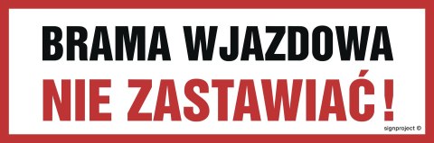 Znak SA023 Brama wjazdowa, 600x200 mm, PO - Płyta 1 mm odblaskowa