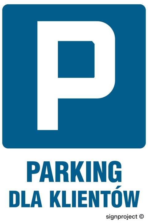 Znak SA037 Parking tylko dla klientów, 100x150 mm, PN - Płyta 1 mm