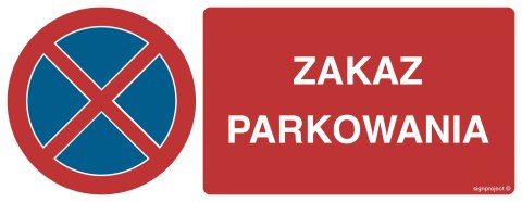 Znak SA057 Zakaz parkowania, 360x140 mm, PN - Płyta 1 mm