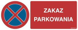 Znak SA057 Zakaz parkowania, 360x140 mm, PO - Płyta 1 mm odblaskowa