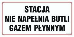 Znak SB018 Stacja nie napełnia butli gazem płynnym, 300x150 mm, PN - Płyta 1 mm