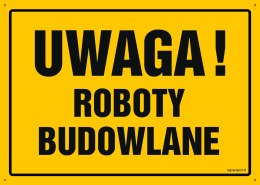 Tablica OA015 Uwaga! Roboty budowlane, 350x250 mm, BN - Płyta żółta 0,6mm