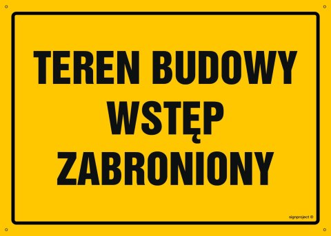 Tablica OA037 Teren budowy - wstęp zabroniony, 350x250 mm, BN - Płyta żółta 0,6mm