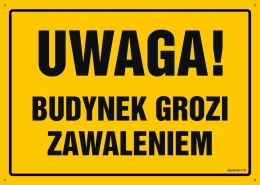 Tablica OA038 Uwaga! Budynek grozi zawaleniem, 350x250 mm, BN - Płyta żółta 0,6mm