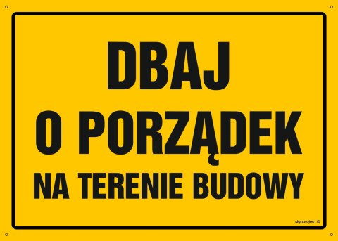 Tablica OA068 Dbaj o porządek na terenie budowy, 350x250 mm, BN - Płyta żółta 0,6mm