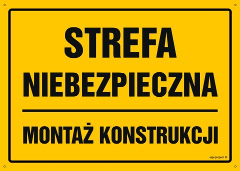 Tablica OA084 Strefa niebezpieczna. Montaż konstrukcji, 350x250 mm, BN - Płyta żółta 0,6mm