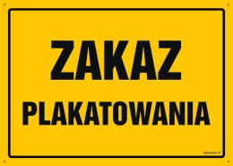 Tablica OA095 Zakaz plakatowania, 350x250 mm, BN - Płyta żółta 0,6mm