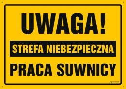 Tablica OA121 Uwaga! Strefa niebezpieczna Praca suwnicy, 350x250 mm, BN - Płyta żółta 0,6mm