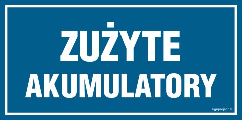 Naklejka OA152 Zużyte akumulatory, 300x150 mm, FN - Folia samoprzylepna