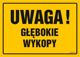 Tablica OA007 Uwaga! Głębokie wykopy, 800x570 mm, BN - Płyta żółta 0,6mm