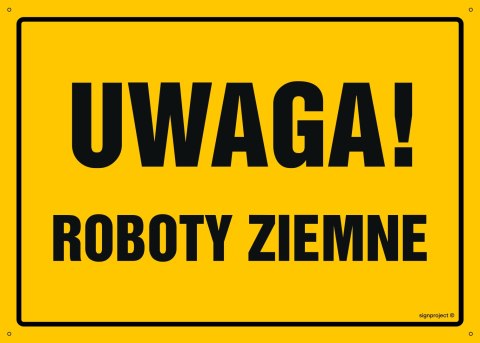 Naklejka OA008 Uwaga! Roboty ziemne, 450x320 mm, FN - Folia samoprzylepna