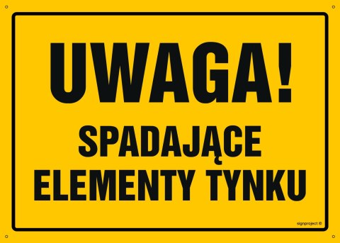 Tablica OA029 Uwaga! Spadające elementy tynku, 350x250 mm, BN - Płyta żółta 0,6mm