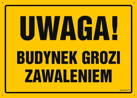 Tablica OA038 Uwaga! Budynek grozi zawaleniem, 450x320 mm, BN - Płyta żółta 0,6mm