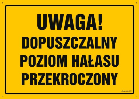 Naklejka OA060 Uwaga! Dopuszczalny poziom hałasu przekroczony, 450x320 mm, FN - Folia samoprzylepna