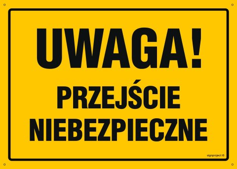 Tablica OA063 Uwaga! Przejście niebezpieczne, 350x250 mm, BN - Płyta żółta 0,6mm