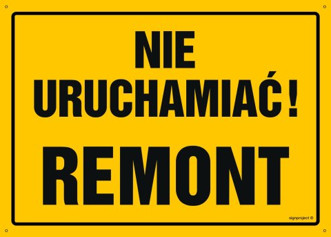 Naklejka OA078 Nie uruchamiać! Remont, 450x320 mm, FN - Folia samoprzylepna