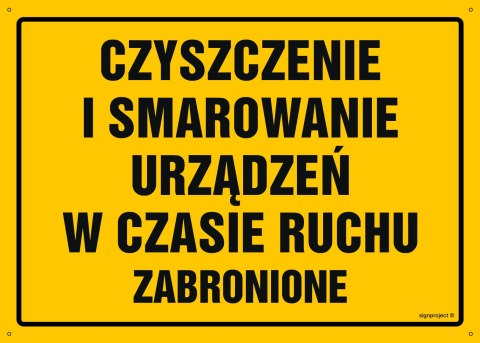 Tablica OA082 Czyszczenie i smarowanie urządzeń w czasie ruchu zabronione, 350x250 mm, BN - Płyta żółta 0,6mm