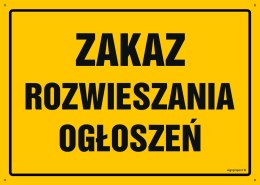 Tablica OA096 Zakaz rozwieszania ogłoszeń, 450x320 mm, BN - Płyta żółta 0,6mm