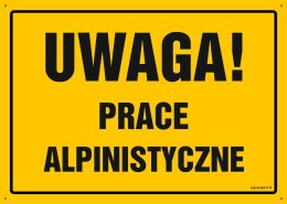 Tablica OA101 Uwaga! Prace alpinistyczne, 350x250 mm, BN - Płyta żółta 0,6mm