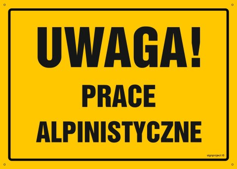 Tablica OA101 Uwaga! Prace alpinistyczne, 450x320 mm, BN - Płyta żółta 0,6mm