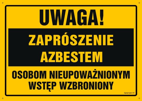 Tablica OA103 Uwaga! Zaprószenie azbestem Osobom nieupoważnionym wstęp wzbroniony, 350x250 mm, BN - Płyta żółta 0,6mm