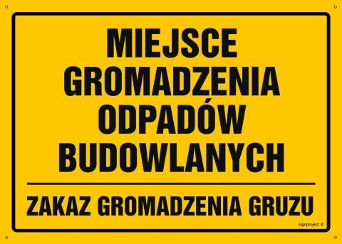 Tablica OA112 Miejsce gromadzenia odpadów budowlanych zakaz gromadzenia gruzu, 600x430 mm, BN - Płyta żółta 0,6mm