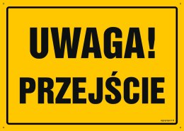 Tablica OA120 Uwaga! Przejście, 350x250 mm, BN - Płyta żółta 0,6mm