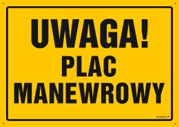 Tablica OA171 Uwaga! Plac manewrowy, 350x250 mm, BN - Płyta żółta 0,6mm