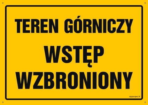 Tablica OA180 Teren górniczy wstęp wzbroniony, 350x250 mm, BN - Płyta żółta 0,6mm