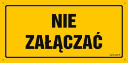 Naklejka OA192 Nie załączać, 300x150 mm, FN - Folia samoprzylepna