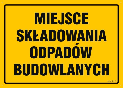 Tablica OA210 Miejsce składowania odpadów budowlanych, 350x250 mm, BN - Płyta żółta 0,6mm