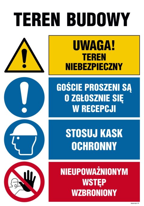 Tablica OI011 Teren budowy, Uwaga! teren niebezpieczny, Goście proszeni są o zgłoszenie sie w recepcji, Stosuj kas, 700x1050 mm,