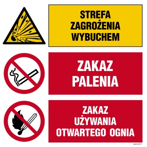 Tablica OI025 Strefa zagrożenia wybuchem, Zakaz palenia, Zakaz używania otwartego ognia, 700x700 mm, PN - Płyta 1 mm