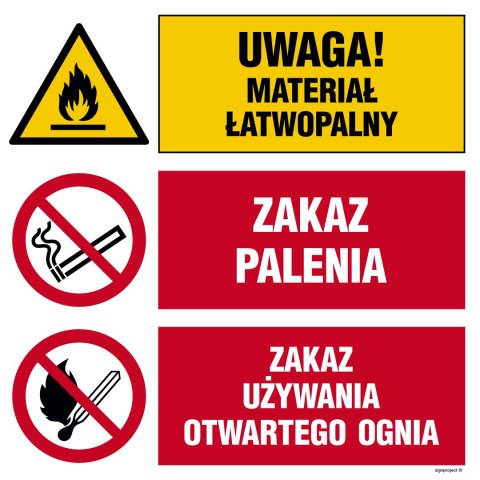 Tablica OI026 Uwaga! materiał łatwopalny, Zakaz palenia, Zakaz używania otwartego ognia, 700x700 mm, PN - Płyta 1 mm