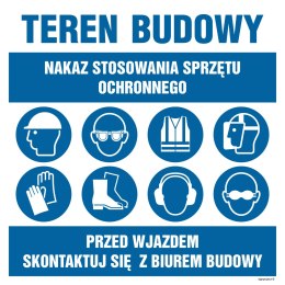 Tablica OI034 Nakaz stosowania sprzętu ochronnego, Przed wjazdem skontaktuj sie z biurem budowy, 700x700 mm, PN - Płyta 1 mm