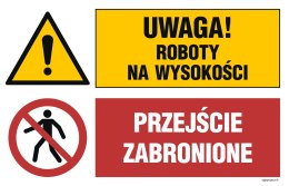 Naklejka OI039 Uwaga! roboty na wysokości, Przejście zabronione, 700x467 mm, FN - Folia samoprzylepna