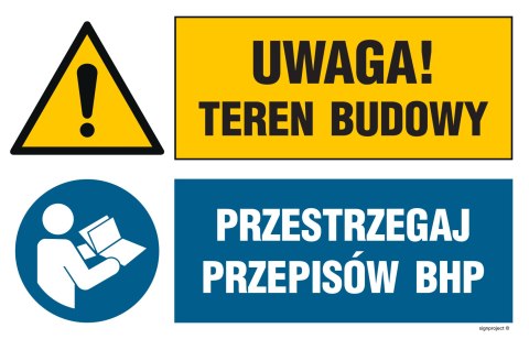 Tablica OI043 Uwaga! teren budowy, Przestrzegaj przepisów BHP, 700x467 mm, ON - Blacha ocynk